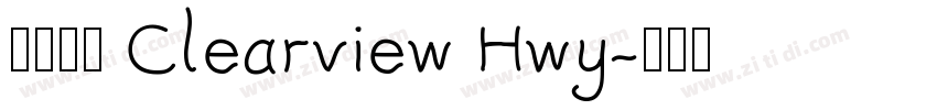 字体名称 Clearview Hwy字体转换